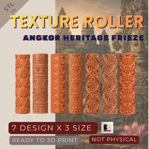 May include: Seven cylindrical texture rollers for 3D printing, each featuring distinct Angkor Heritage Frieze patterns in a terracotta color. The digital file set includes 7 designs in 3 sizes, labeled as an STL file, not a physical product.