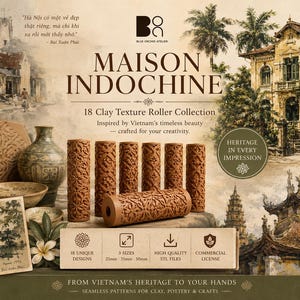 May include: A collection of 18 cylindrical clay texture rollers featuring intricate patterns, displayed alongside a printed promotional graphic titled Maison Indochine, which includes illustrations of architecture and text details about the product.