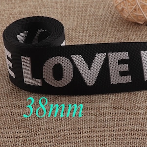 Webbing,1.5&quot; Smooth Black Webbing Gray Letters&quot;LOVE&quot; Smooth Ribbon,Webbing Purse Strap,Purse Bag,Tape Bag Handle Bag Purse Straps(WB706)