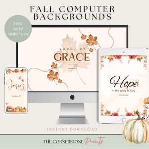 May include: A digital art image featuring fall-themed computer backgrounds. The image includes a desktop computer, a tablet, and a smartphone, each displaying inspirational text and autumn foliage. A watercolor pumpkin is in the foreground.