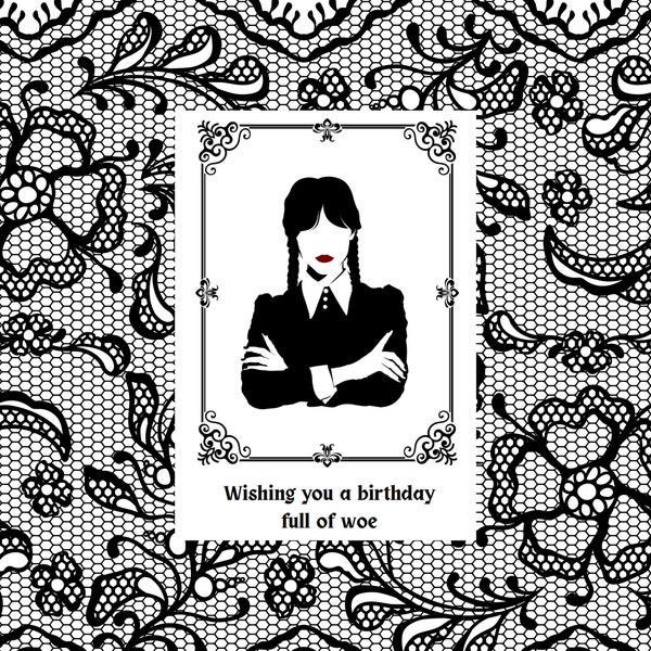 Wednesday Addams card | Digital Download Printable Birthday Card | Wednesday Addams Print | Wednesday Addams Birthday | Goth Birthday