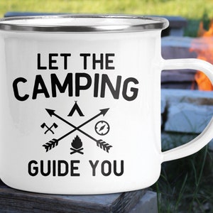 Camper Mug Let The Camping Guide You Cute Enamel Camper Gift Coffee Mug, Happy Camper Enamel Camp Mug, Camping Gear 12oz Stainless Steel Mug