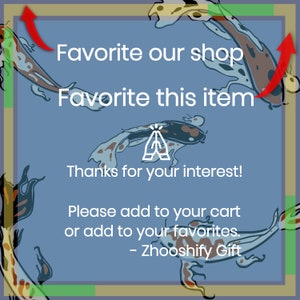 May include: A blue background with a koi fish pattern. The text "Favorite our shop Favorite this item Thanks for your interest! Please add to your cart or add to your favorites. - Zhooshify Gift" is written in white.