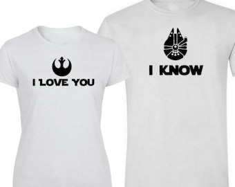 I love you, I know Couple's Star Wars Inspired T-shirts