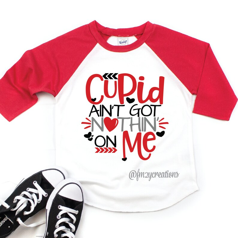Cupid Girl Shirt Cupid Boy Toddler Valentine VD26 Valentines Day Shirt Cupid Shirt Cupid Aint Got Nothing On Me Valentines Shirt