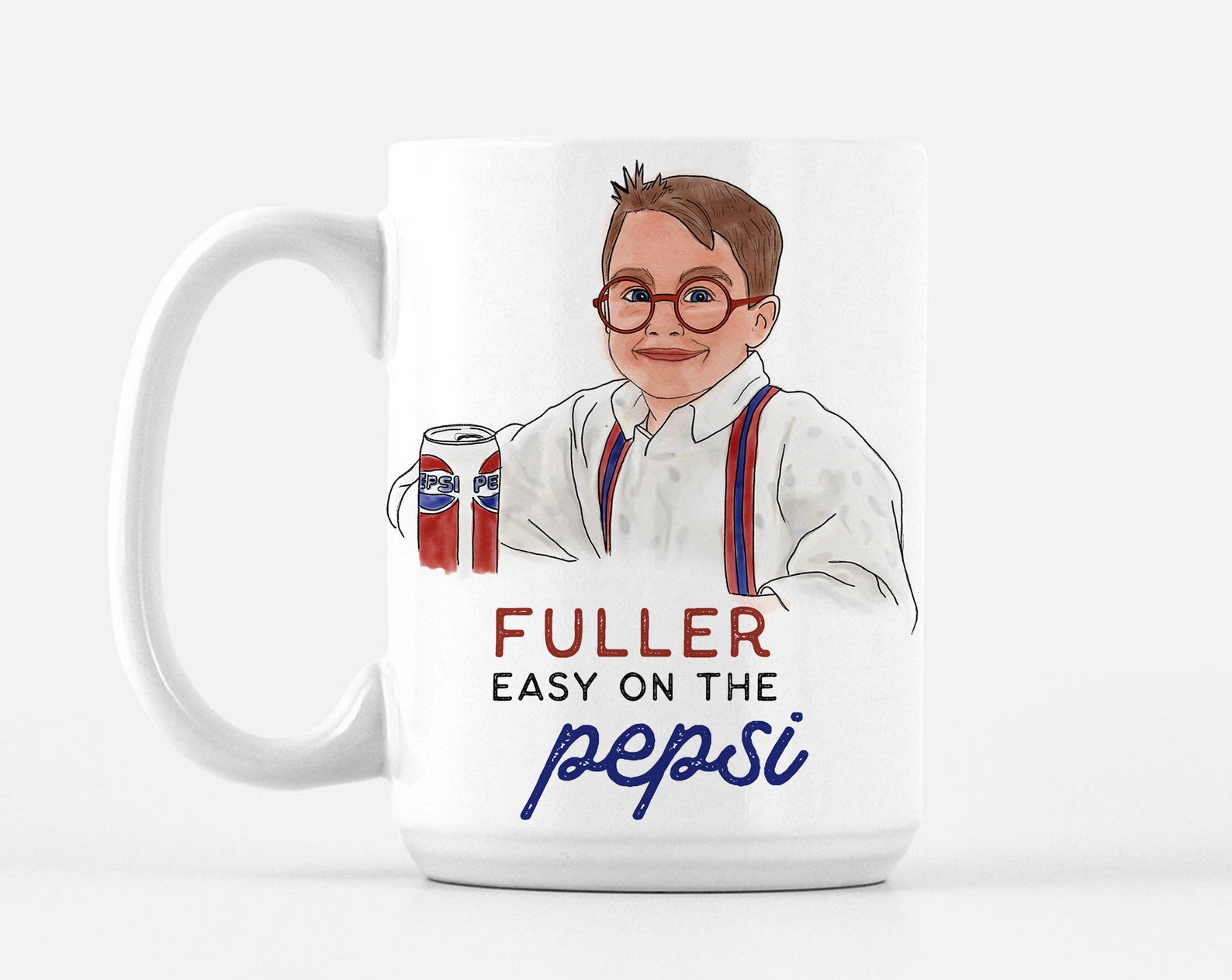 Home Alone Fuller Go Easy on the Pepsi Holiday 15oz Deluxe Mug Etsy