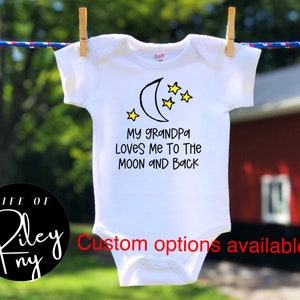 Custom Grandpa, Pop Pop, Papa, Grandma, Nana, Mimi, Aunt, Uncle ect. Baby Bodysuit, Loves Me To The Moon and Back, Baby Shower, Baby Reveal