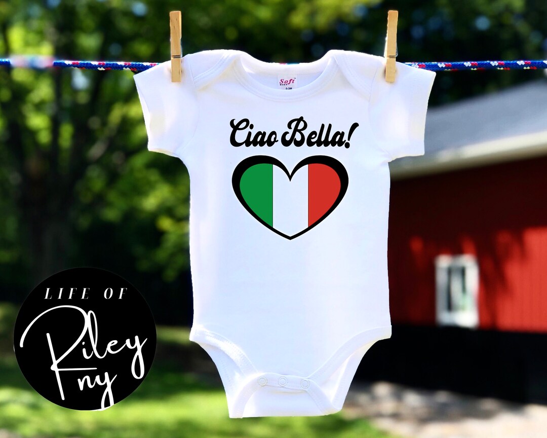 Ciao Bella Baby Bodysuit/hello Beautiful/italian Heart Flag/bambino
