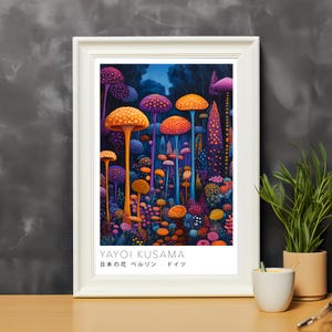 May include: A framed print of a colorful abstract painting by Yayoi Kusama. The painting features a field of vibrant orange, yellow, purple, and blue mushrooms with white polka dots. The text "YAYOI KUSAMA" and "日本の花 ベ ルリン - ドイツ" is printed below the painting.