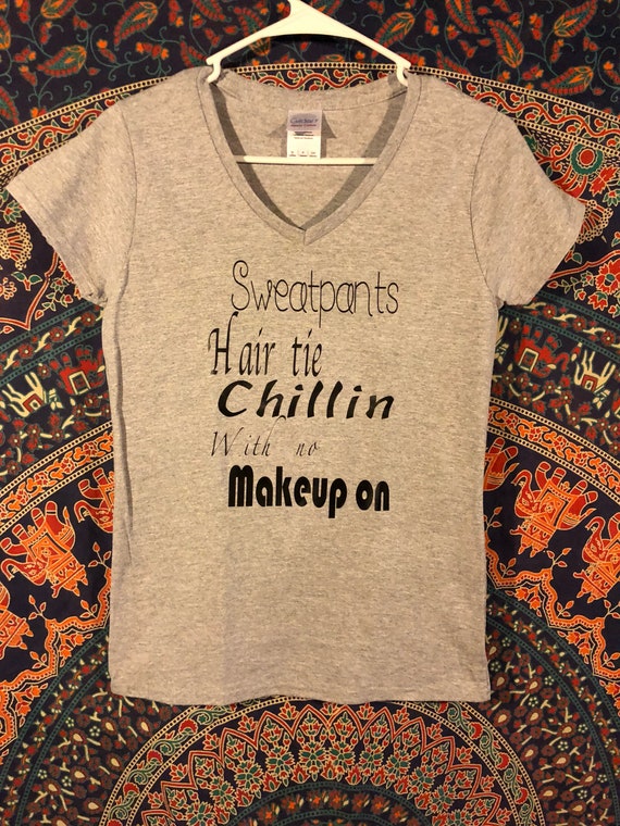 Drake Sweatpants Hair Tie Chillin With No Makeup On Shirt Etsy