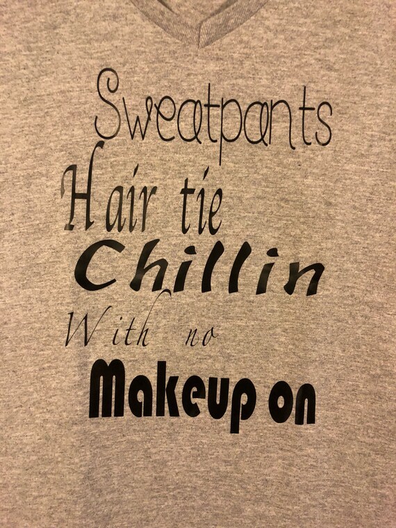 Drake Sweatpants Hair Tie Chillin With No Makeup On Shirt Etsy