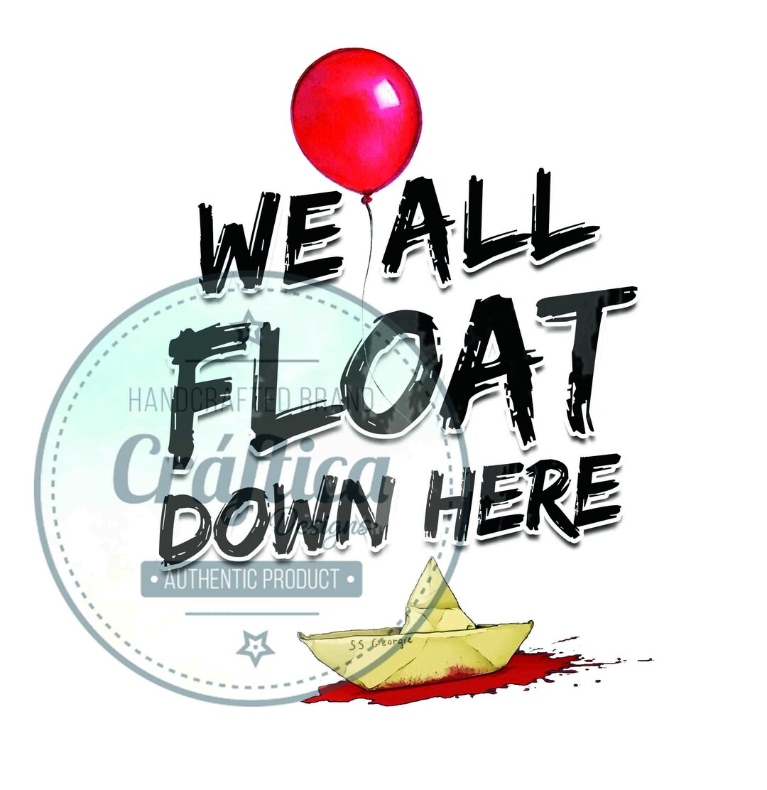 We All Float Down Here PNG Pennywise IT Clown IT Tumbler Etsy