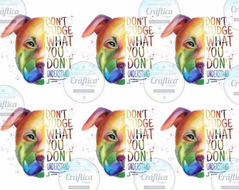 Don't jude what you don't understand, pitbull, dog, ready to use waterslide images, 20oz tumbler decal, 30oz waterslide tumbler decals