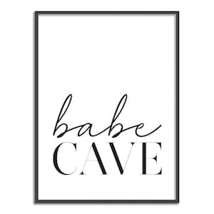 Babe Cave Print, Wall Art, Wall Decor, Graphic Prints, Wall Prints, Home Decor, Gift Ideas, Quote Prints, Stylish Prints