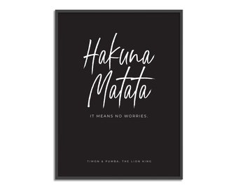 Hakuna Matata Print