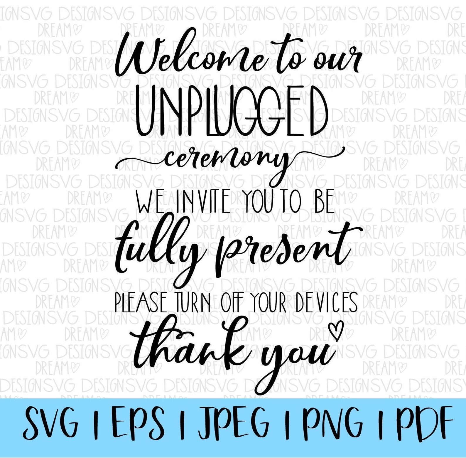 Unplugged Ceremony SVG Welcome to Our Unplugged Ceremony SVG Wedding ...