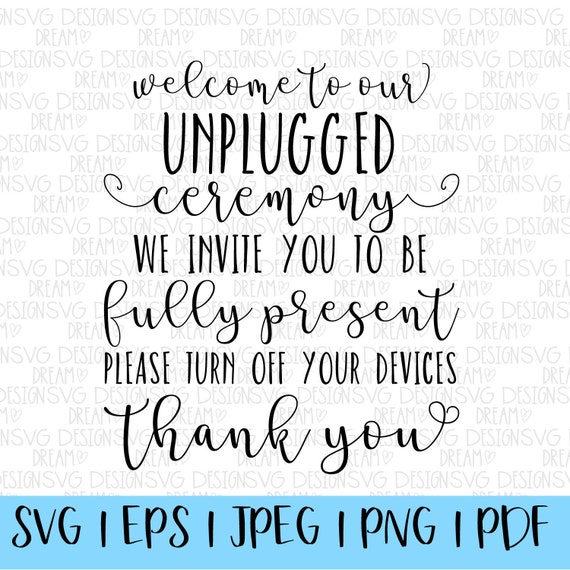 Download Unplugged Ceremony Svg Welcome To Our Unplugged Ceremony Svg Etsy