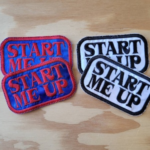 Start me up handmade embroidered sew on patch