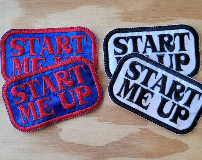 Start me up handmade embroidered sew on patch