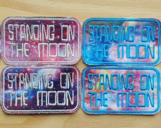 Standing On The Moon Handmade, embroidered sew on patch