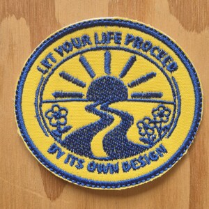 Cassidy / Scarlett Begonias handmade sew on embroidered patch let your life proceed by its own design / sky was yellow sun was blue
