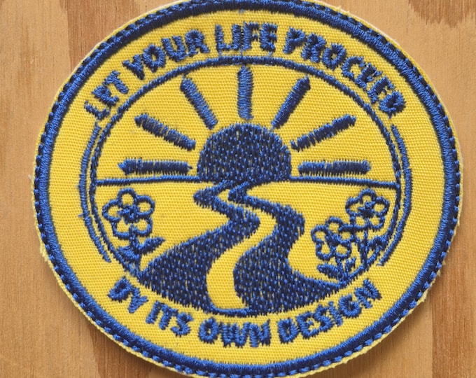 Cassidy / Scarlett Begonias handmade sew on embroidered patch let your life proceed by its own design / sky was yellow sun was blue