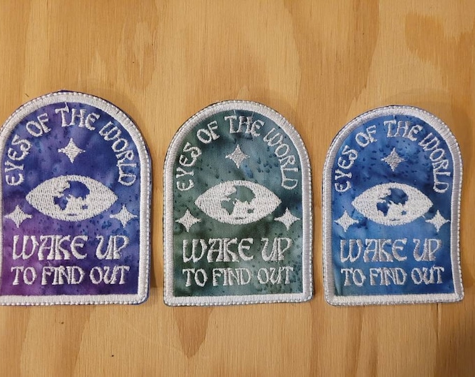 EOTW Wake Up To Find Out handmade sew on patch