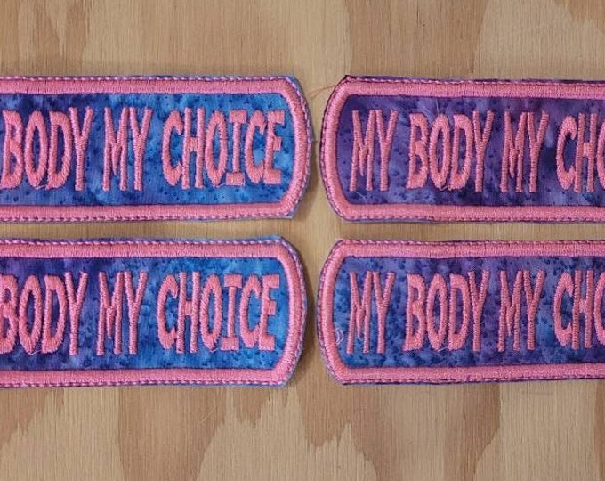 My Body My Choice handmade sew on patch