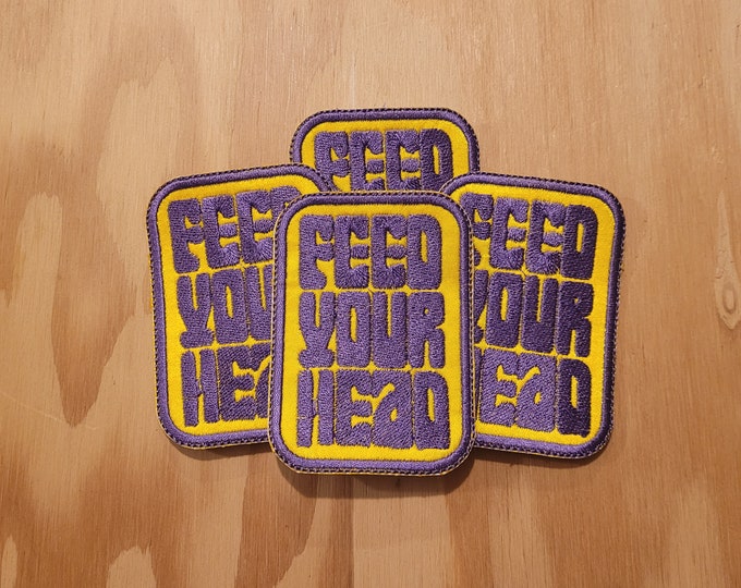 Feed Your Head handmade embroidered sew on patch