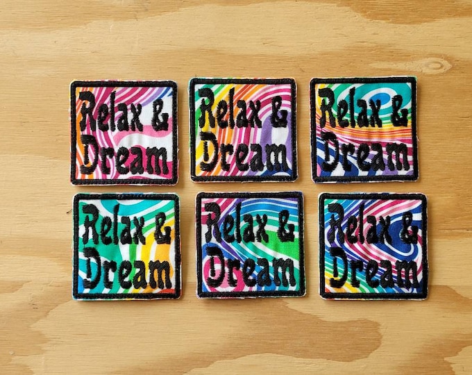 Relax & Dream handmade embroidered sew on patch inspired by Twiddle