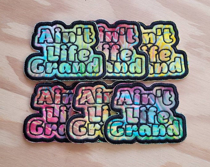 Ain't Life Grand WSMFP handmade sew on patch.  Widespread Panic fan art Embroidered sew on patch.