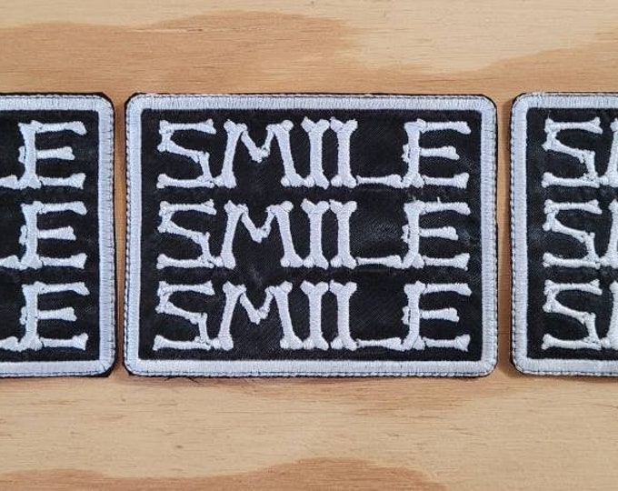 SMILE SMILE SMILE bones lettering handmade embroidered sew on patch