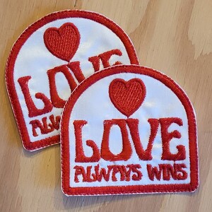 Love Always Wins handmade embroidered sew on patch