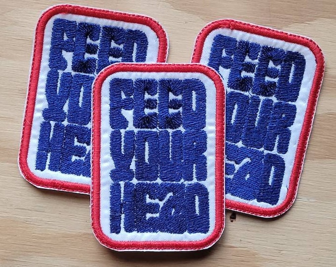 Feed Your Head handmade embroidered sew on patch