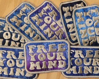 Free Your Mind handmade, embroidered sew on patch
