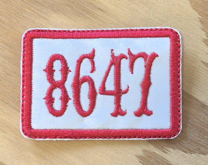 8647 Anti Trump patch.  Handmade embroidered sew on patch