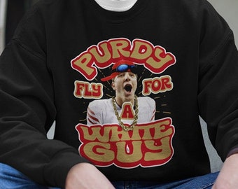 Sudadera con capucha Brock Purdy Tee SF 49ers Divertida Purdy Fly para un chico blanco San Francisco Área de la Bahía de San Francisco Mr Irrelevant Niners Sudadera unisex
