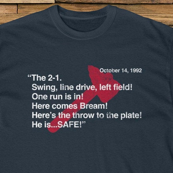 1992 Atlanta Baseball Playoff T-Shirt ATL Game Quote Worst to First Tomahawk 770 404 678 Georgia Chop Champs Unisex TShirt Tee Shirt