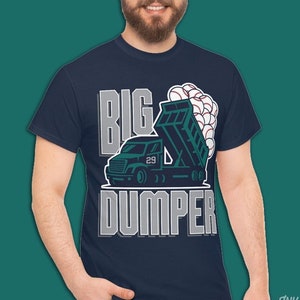Big Dumper Cal Raleigh Seattle Mariners Funny Fan Gear Catcher Baseball Julio Rodriguez Luis Castillo Ken Griffey Jr Unisex Tee