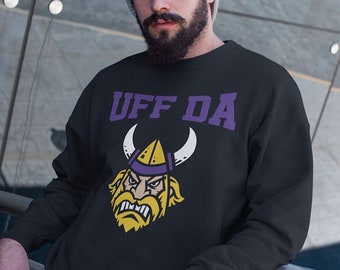 Uff Da Funny Minnesota Vikings Sweat Shirt Vikes Sunday we SKOL Captain Kirk Cousins Justin Jefferson Minneapolis MPLS Unisex Sweatshirt
