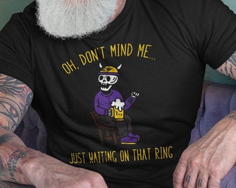 Funny Vikings Shirt Oh Don't Mind Me Beer Team Makes me Drink Minnesota Football Go Vikes SKOL Captain Kirk Cousins Unisex T-Shirt