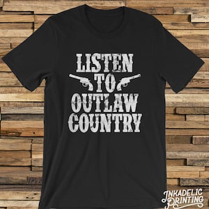 Listen To Outlaw Country Short-Sleeve Unisex T-Shirt Real Country Music Shirt for Rebels, Southern Culture, Cowboy Tee, Waylon Willie Cash