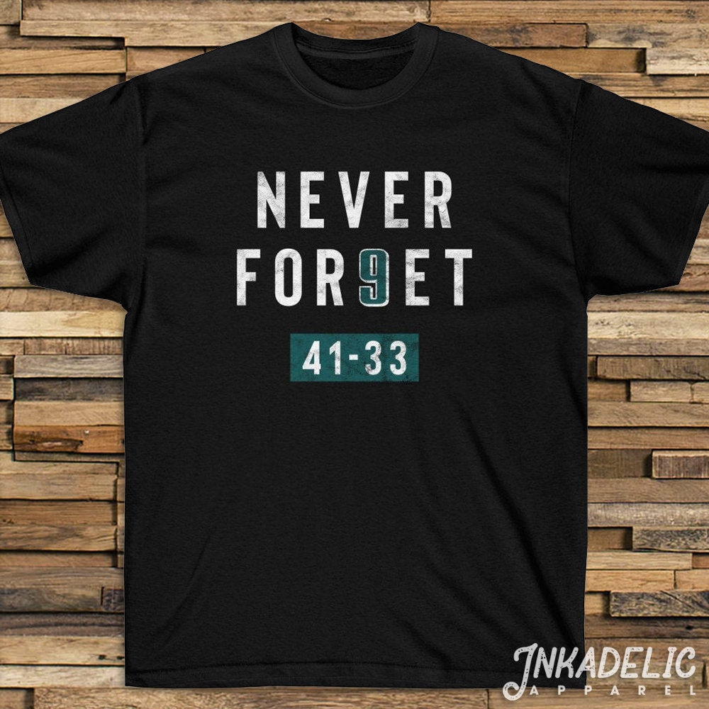 Never Forget Nick Foles 9 Philadelphia T-Shirt Never For9et Champs South Philly Philly Special TShirt