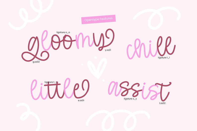 K&ouml;nnte beinhalten: Ein rosa Hintergrund mit wei&szlig;en Wirbeln und den Worten "OpenType Features" in einem rosa Kasten. Die W&ouml;rter "gloomy", "chill", "little" und "assist" sind in einer rosa und kastanienbraunen kursiven Schrift mit Ligaturen geschrieben. Die W&ouml;rter "g ss02", "y ss01", "t ss01" und "t ss02" sind in einer kleineren Schrift unter den W&ouml;rtern geschrieben.