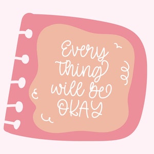 K&ouml;nnte beinhalten: Rosa Notizblock mit einem pfirsichfarbenen Hintergrund und dem Text "Every thing will be OKAY" in wei&szlig;er Kursivschrift.