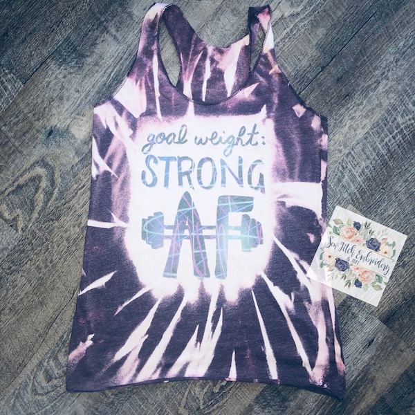 Goal weight, strong AF tank | workout tank | bleached tank | empowering workout tank