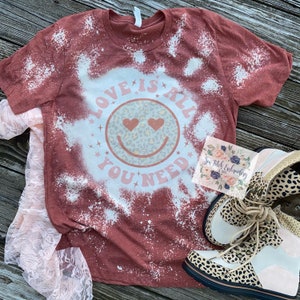 love is all you need bleached shirt | bleached shirt | valentines day shirt |