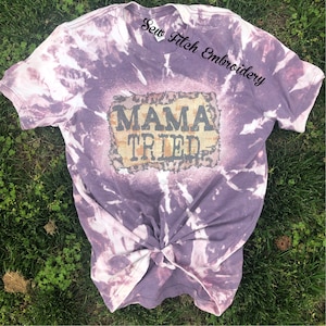Mama Tried Bleached Shirt | Mama Tried | Bleached Shirt |