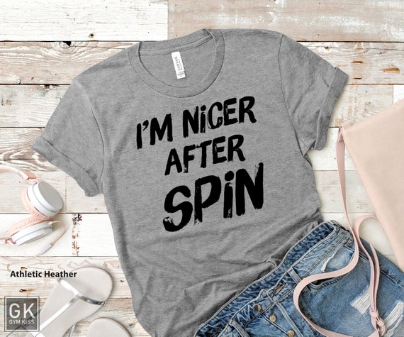 I M Nicer After Spin Workout Shirt For Women Funny Gift For Fitness Lover Funny Fitness Shirts Men Womens Workout Clothing