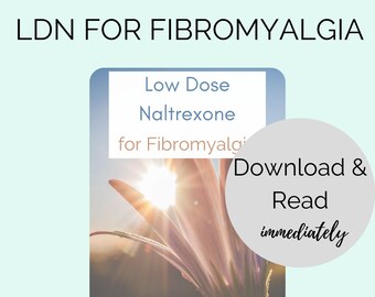 Low Dose Naltrexone (LDN) for Fibromyalgia with Reading List